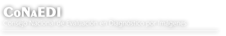 CoNaEDI - Consejo Nacional de Evaluación en Diagnóstico por Imágenes